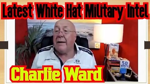 Charlie Ward: Latest White Hat Military Intel Dec. 2022