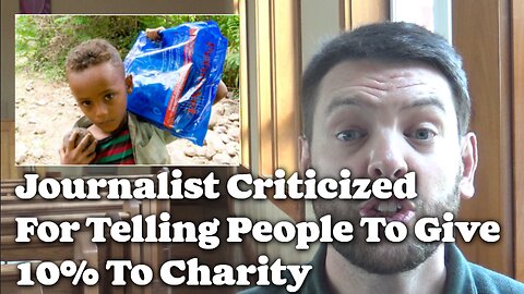 Journalist Criticized For Telling You To Give 10% To Charity