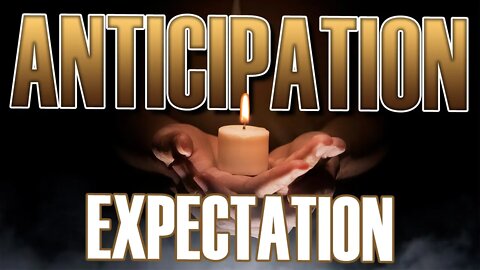 Anticipation Expectation 031221: Expectation. Miracles. Faith. Book of Acts. Holy Spirit