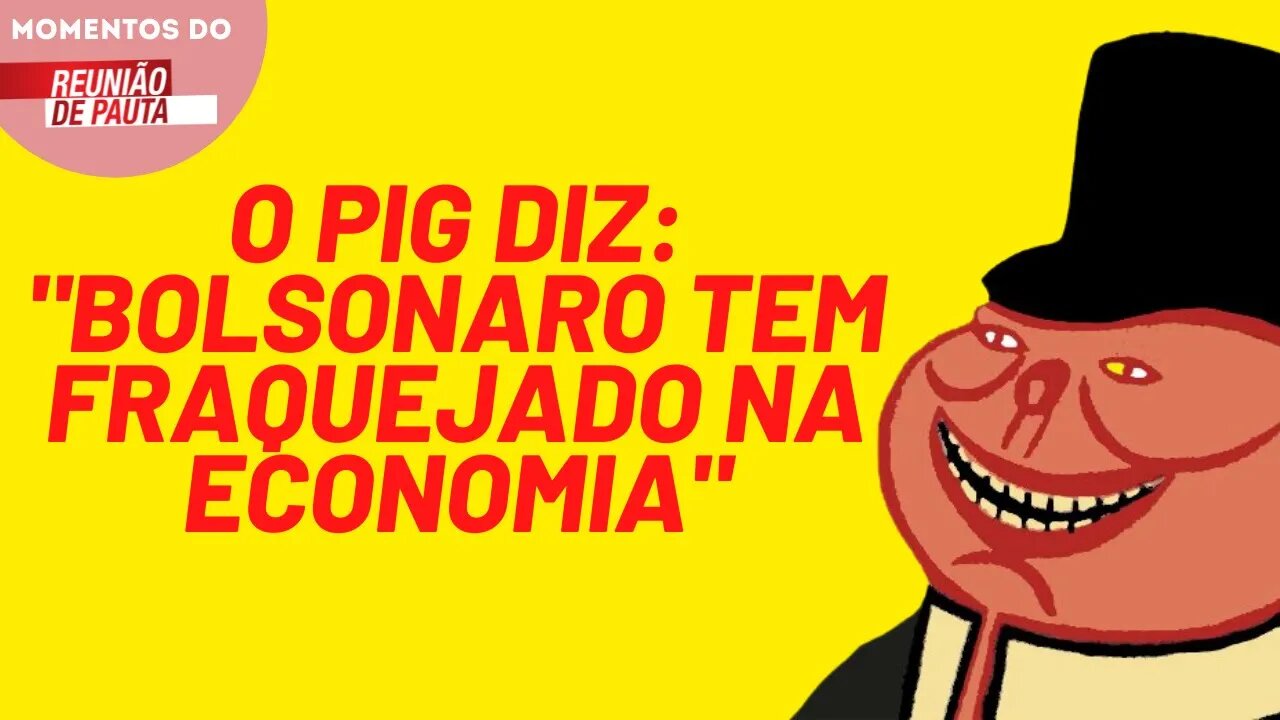 Momento PIG: imprensa critica fraquejada de Bolsonaro na aplicação da política neoliberal | Momentos