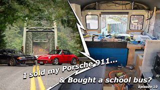 I Sold my Porsche 911 and Bought a School Bus Ep10