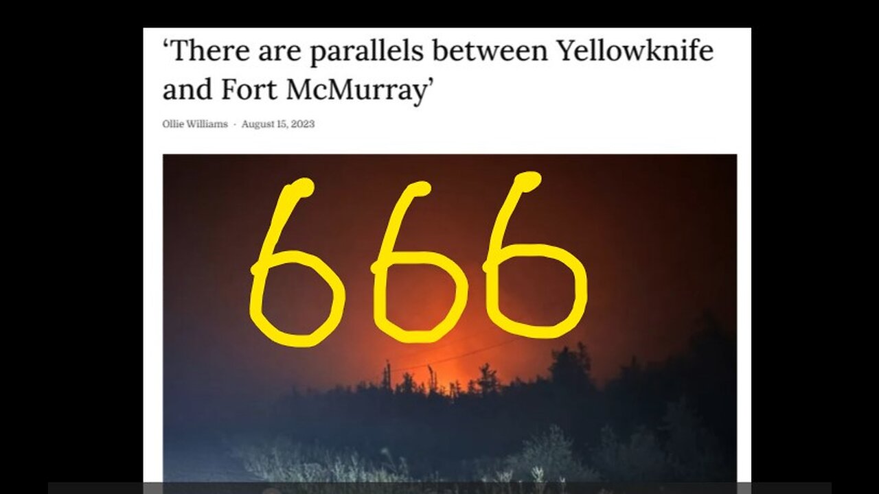 Will the 'Burn Back Better' WEF Satanists Torch Yellowknife as They Did to Fort McMurray in 2016?