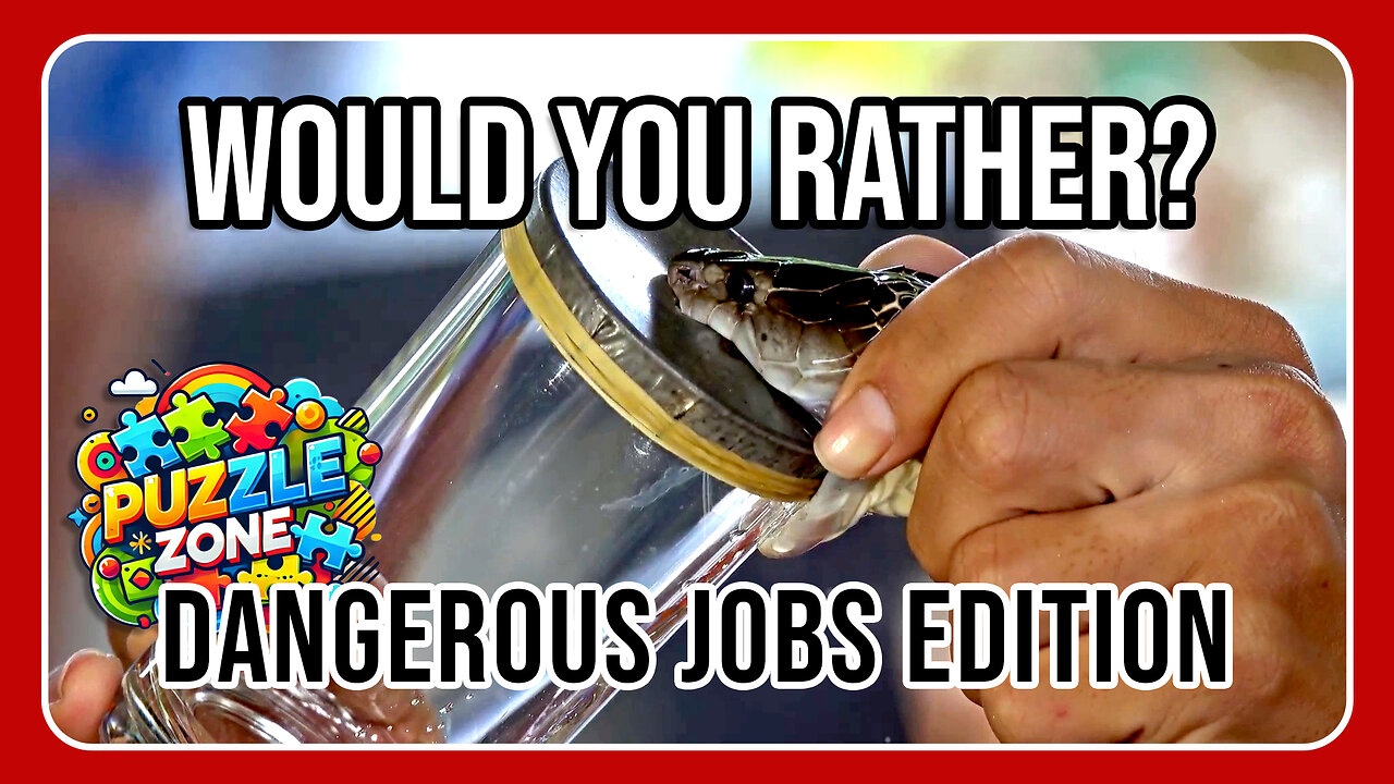 Would You Rather: Dangerous Jobs Edition