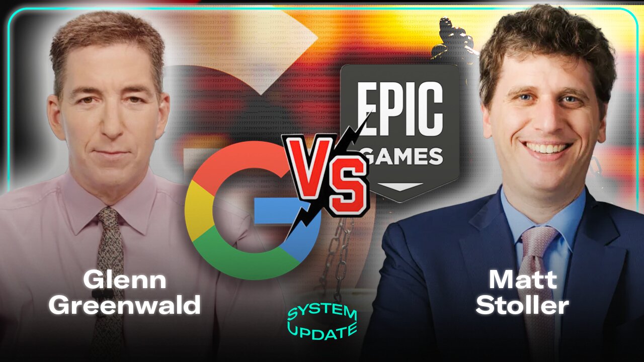 "They're Finished!" Google Loses *Massive* Lawsuit Against Epic Games, w/ Matt Stoller