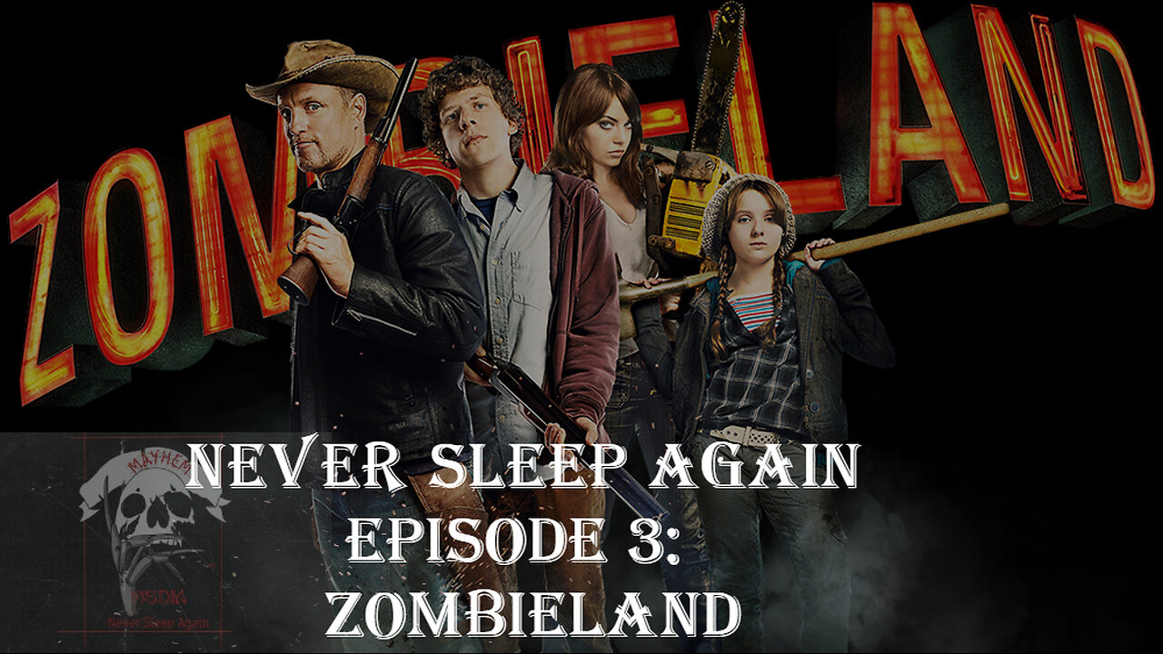 Mayhem Media Never Sleep Again: Zombieland