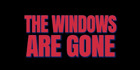 The Windows Are Gone Game