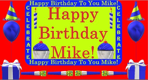 Happy Birthday 3D - Happy Birthday Mike - Happy Birthday To You - Happy Birthday Song