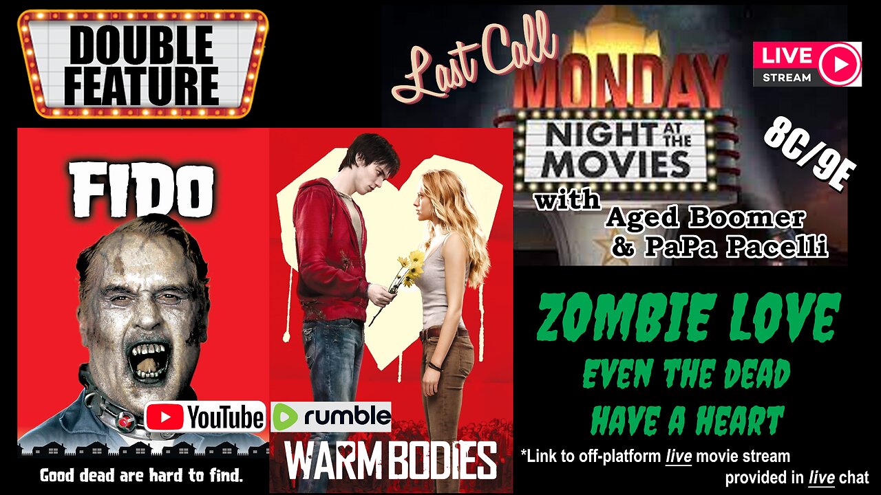 Last Call Monday Night At The Movies - Zombie Romance Double Feature