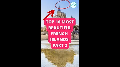 Top 10 Most Beautiful French Islands Part 2