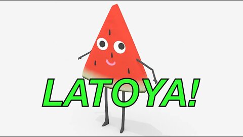 Happy Birthday LATOYA! - WATERMELON Birthday Song