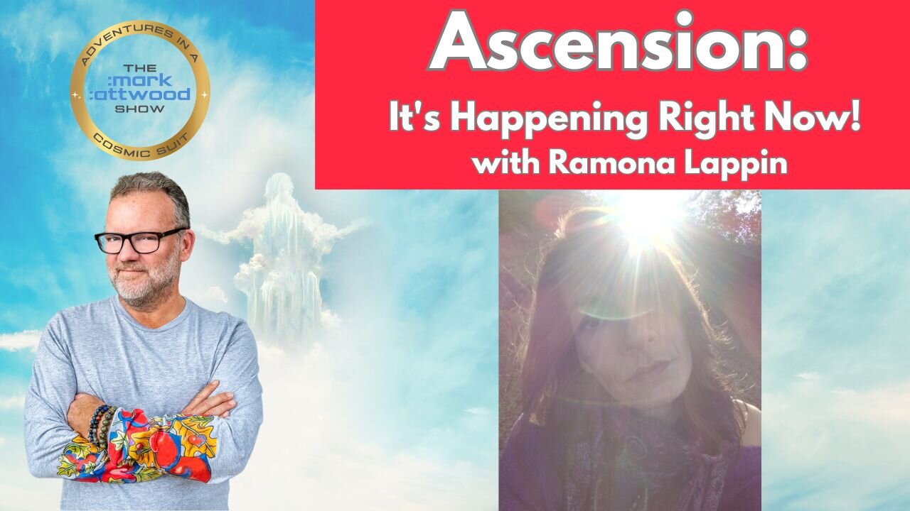 Ascension: It's Happening Right Now! with Ramona Lappin