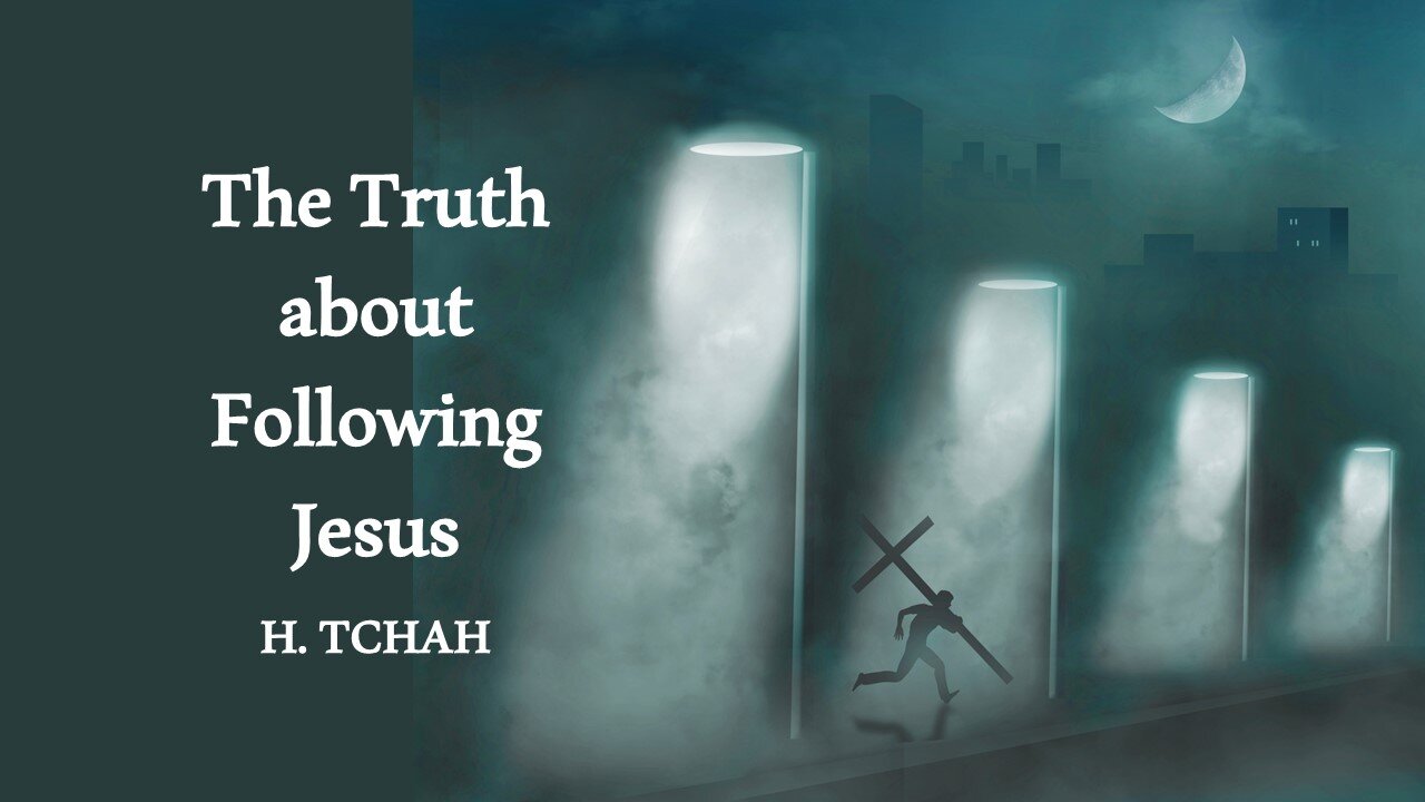 The truth about following Jesus (Luke 9:23) 예수님을 따르는 것에 관한 진실