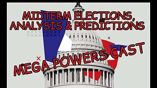 Midterm Elections Analysis & Predictions, Mega Powers Cast