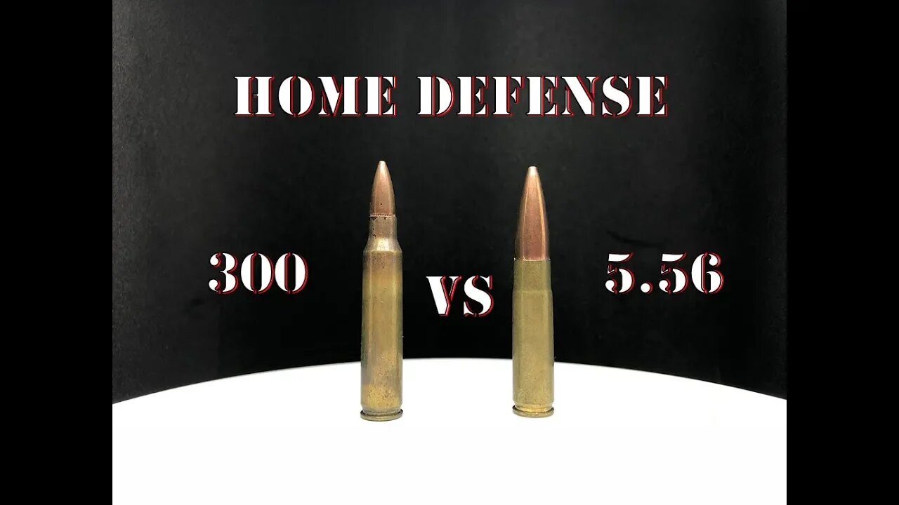 300 Blackout vs 5.56 for Home Defense... Head to Head...