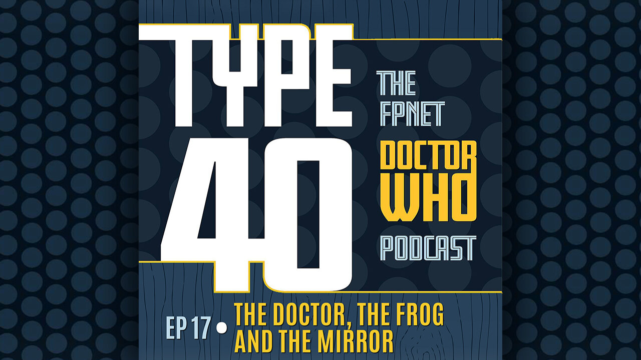 The Doctor, the Frog and the Mirror