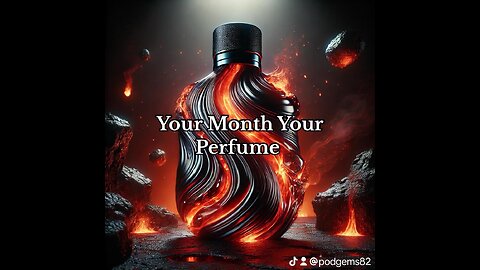 Your Month Your Perfume