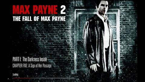 Max Payne 2 - The Darkness Inside - A Sign of Her Passage (HD)