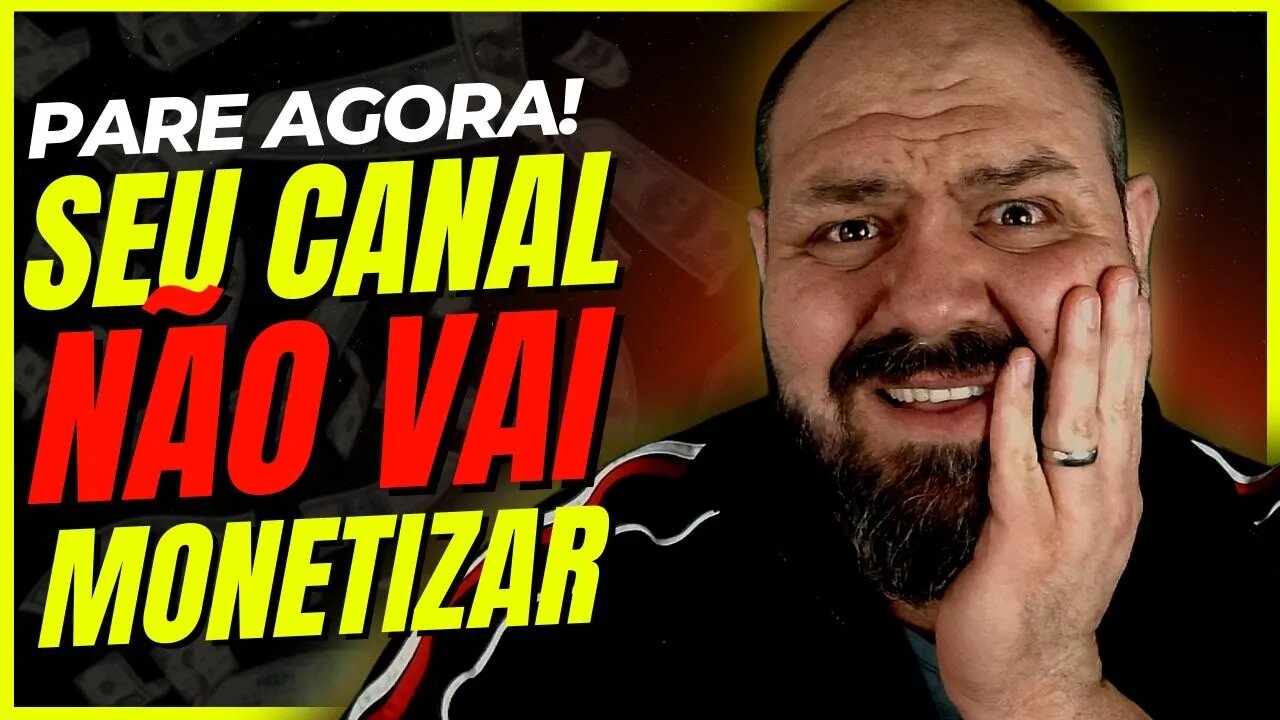 ⚠️ ATENÇÃO! SEU CANAL NO YOUTUBE NÃO VAI SER MONETIZADO