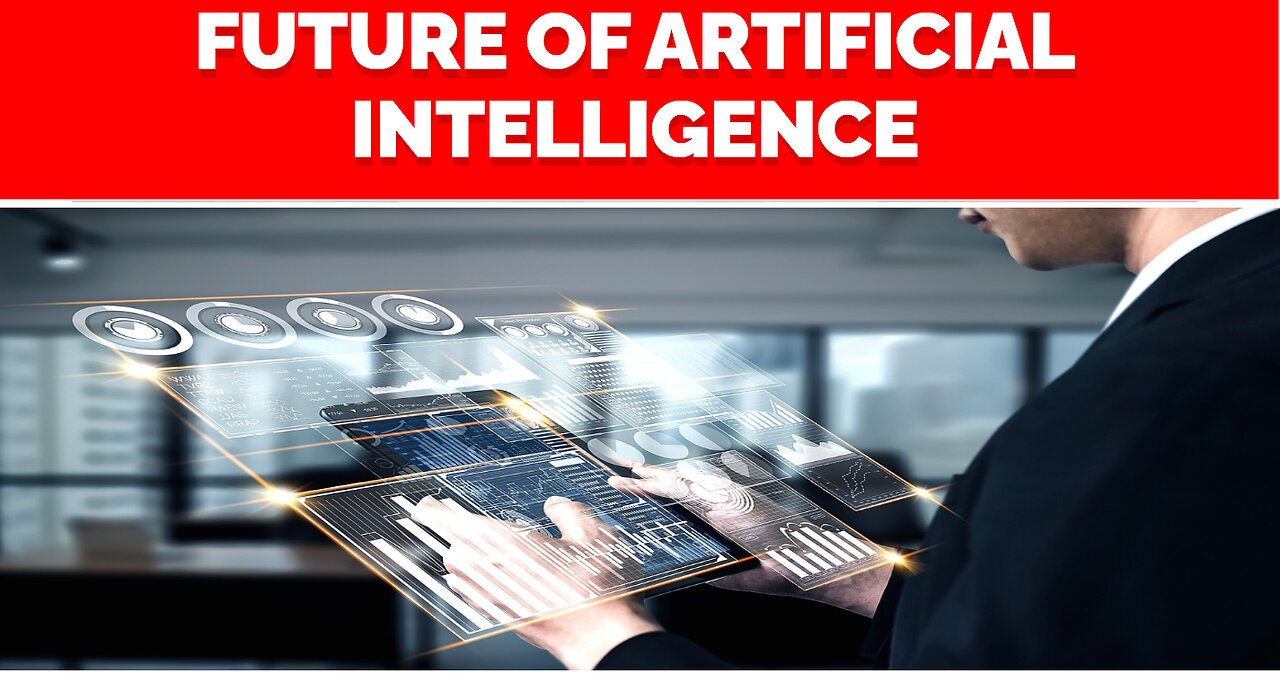 Future of Artificial Intelligence