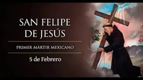 Hoy, 5 de febrero conmemoramos a SAN FELIPE DE JESÚS, primer mártir mexicano