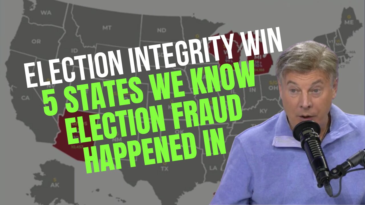 Election Integrity Win: 5 States We Know Election Fraud Happened In | Lance Wallnau