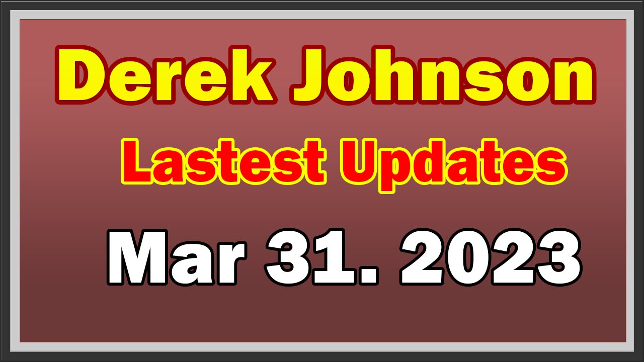 Derek Johnson Lastest Updates 3.31.23