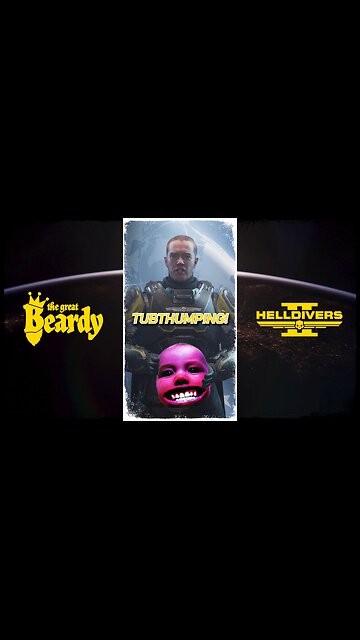 TUBTHUMPING! // Beardy Highlights // Helldivers 2 // Short 18