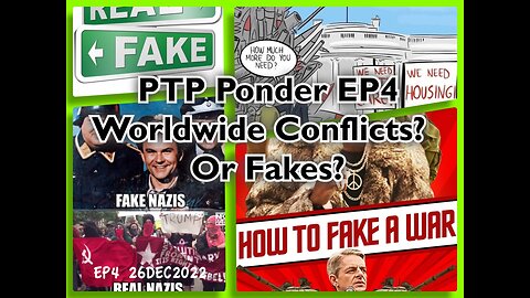 PTP Ponder EP4: Military Conflicts - Real of Fake?