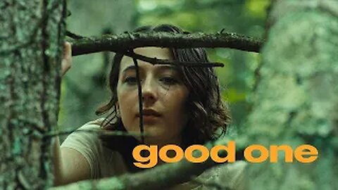 Good One - Official Trailer