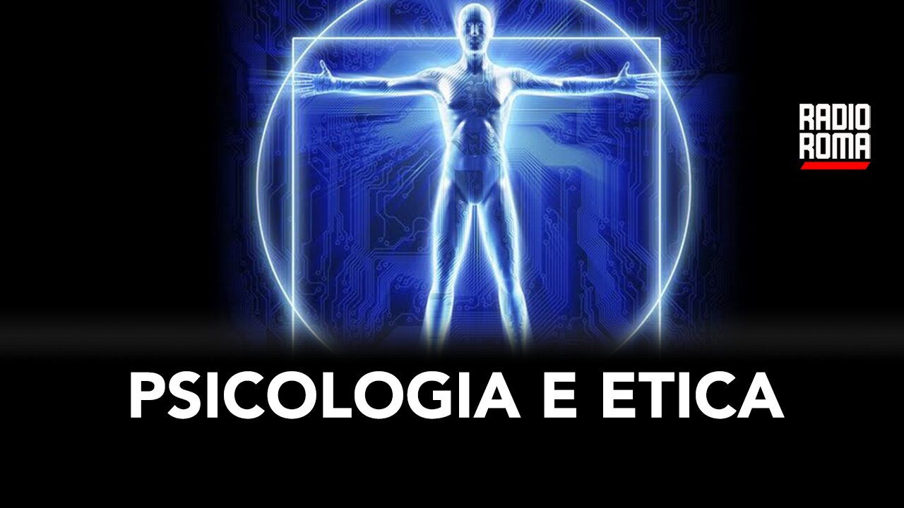 PSICOLOGIA, ETICA E SCIENZE UMANE (con BONANNI, SAGONE, CURTOTTI E BENEDETTI)