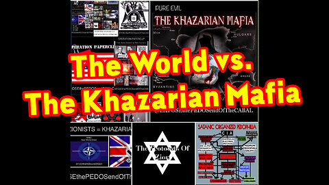 Great Intell Feb 15 > The World vs. The Khazarian Mafia