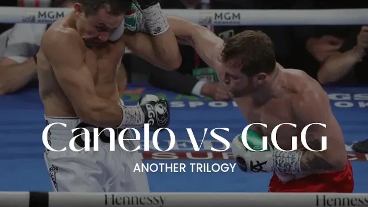 Another Trilogy - Canelo vs GGG #canelo #ggg #trilogy