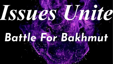 Battle For Bakhmut