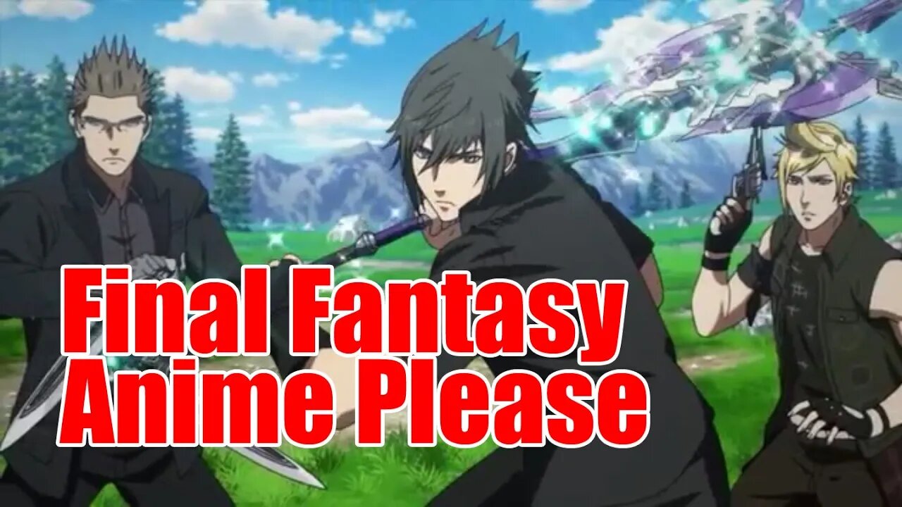 Why Square Enix Needs To Make Final Fantasy Anime #anime #finalfantasy