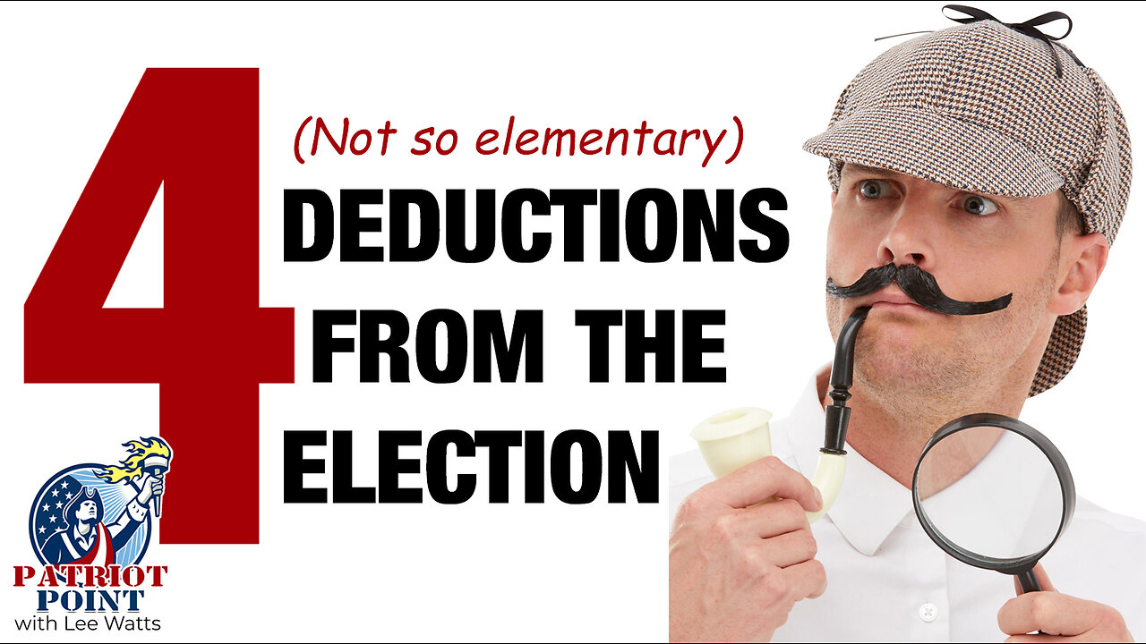 4 Deductions From The Election