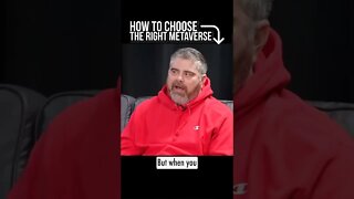 How To Choose The Best Metaverse