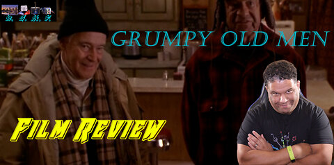 Grumpy Old Men Film Review