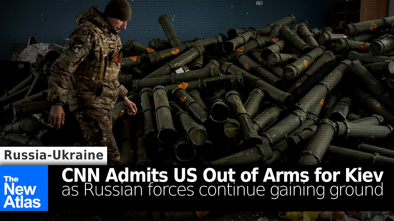 CNN Admits US Out of Arms for Kiev As Russian Forces Gain Ground