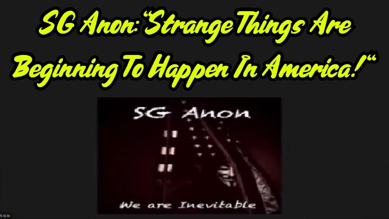 SG Anon Shocking Revelation: "Strange Things Are Beginning To Happen In America!"