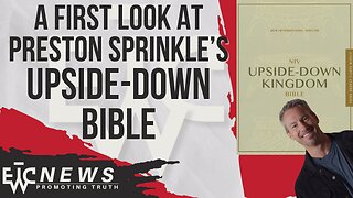 The "Upside-Down" Bible: A First Look - EWTC Podcast 327