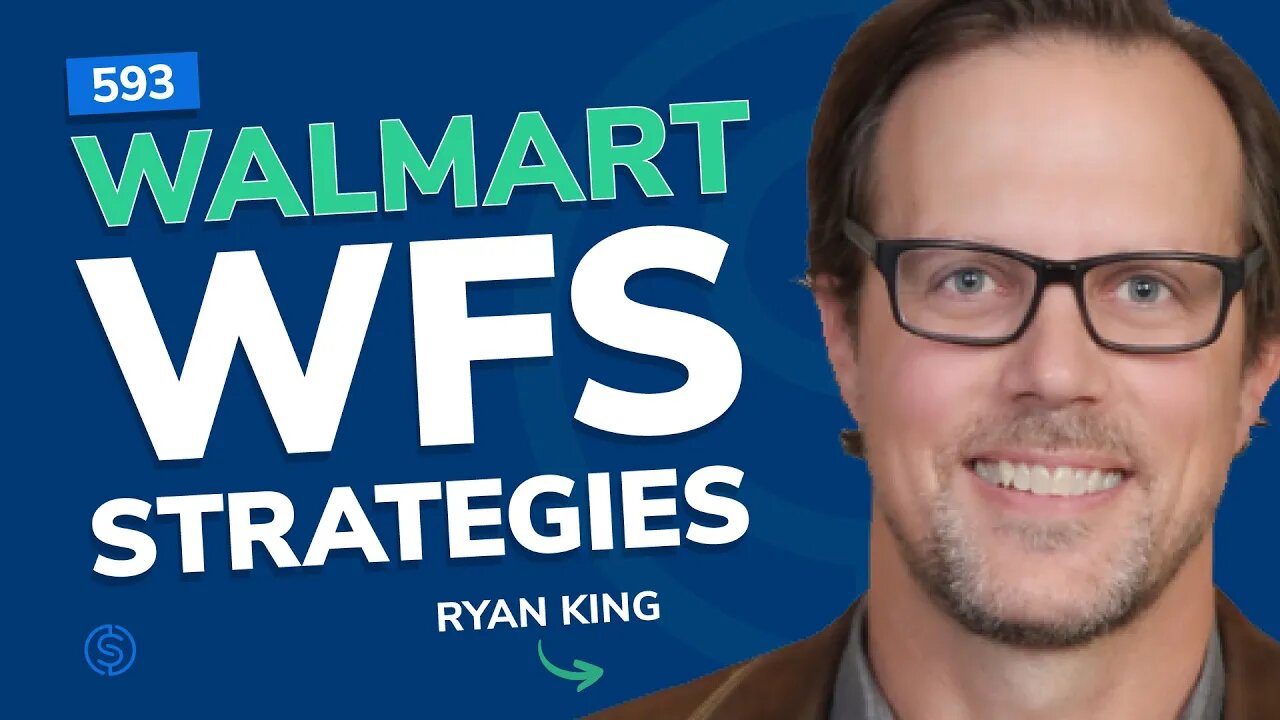 Walmart WFS Selling Strategies | SSP #593