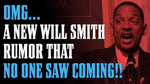 The NEW Will Smith Rumor Will Knock You FLAT!!!