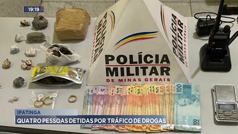 Ipatinga: Quatro pessoas detidas por tráfico de drogas