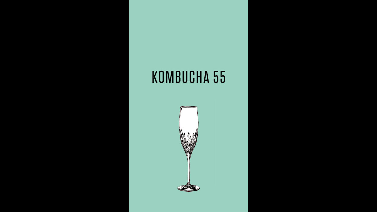 Cocktail : Kombucha 55