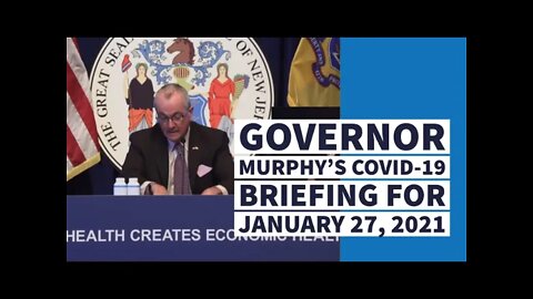 Governor Murphy’s COVID-19 Briefing for January 27, 2021