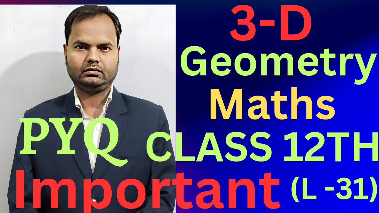 3-D-Geometry ||class12th||cbseboard EXAM ||PYQ-MATHS ||MOSTIMPORTANT ||importantquestions (L-31)