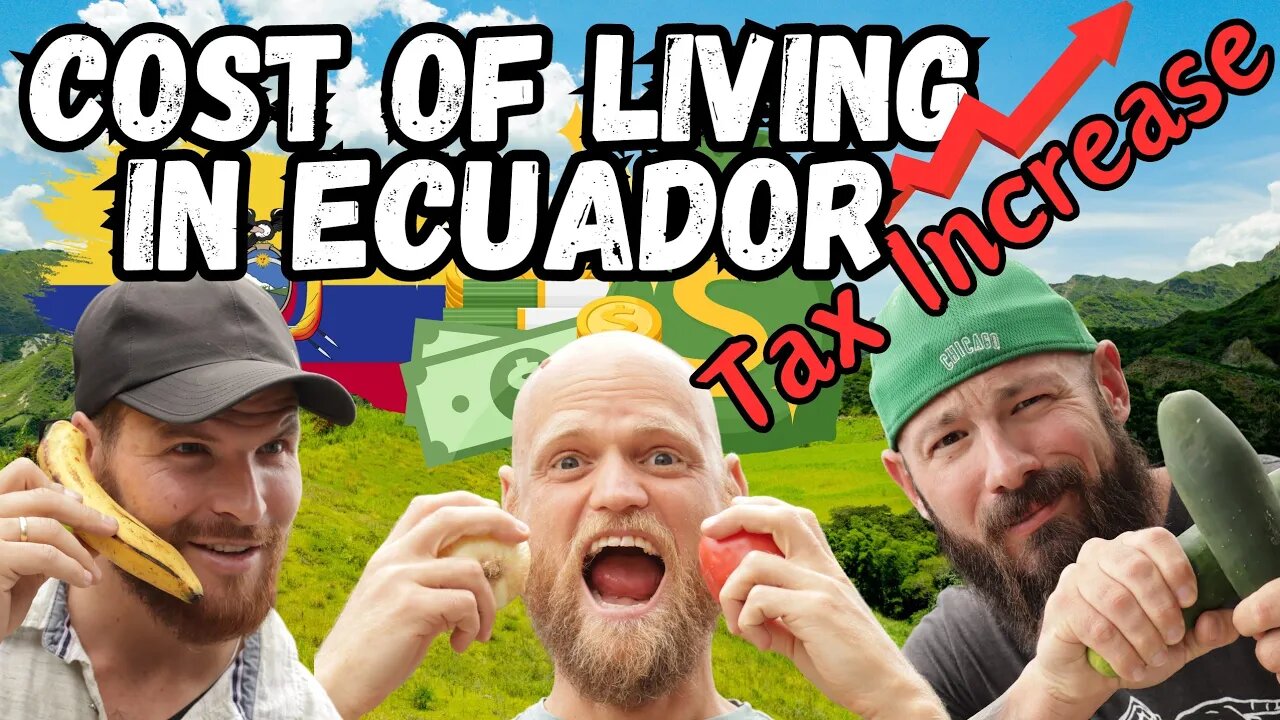 Ecuador Cost of Living, Rising VAT & Vilcabamba's Unique Lifestyle