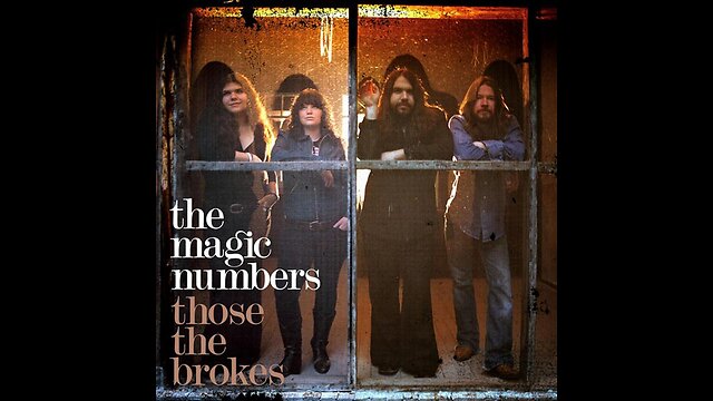 The Magic numbers - Those the brokes