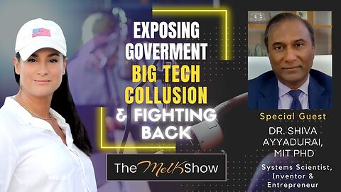 Mel K & Dr. Shiva Ayyadurai, MIT PhD | Exposing Govt. & Big Tech Collusion & Fighting Back 11-19-22