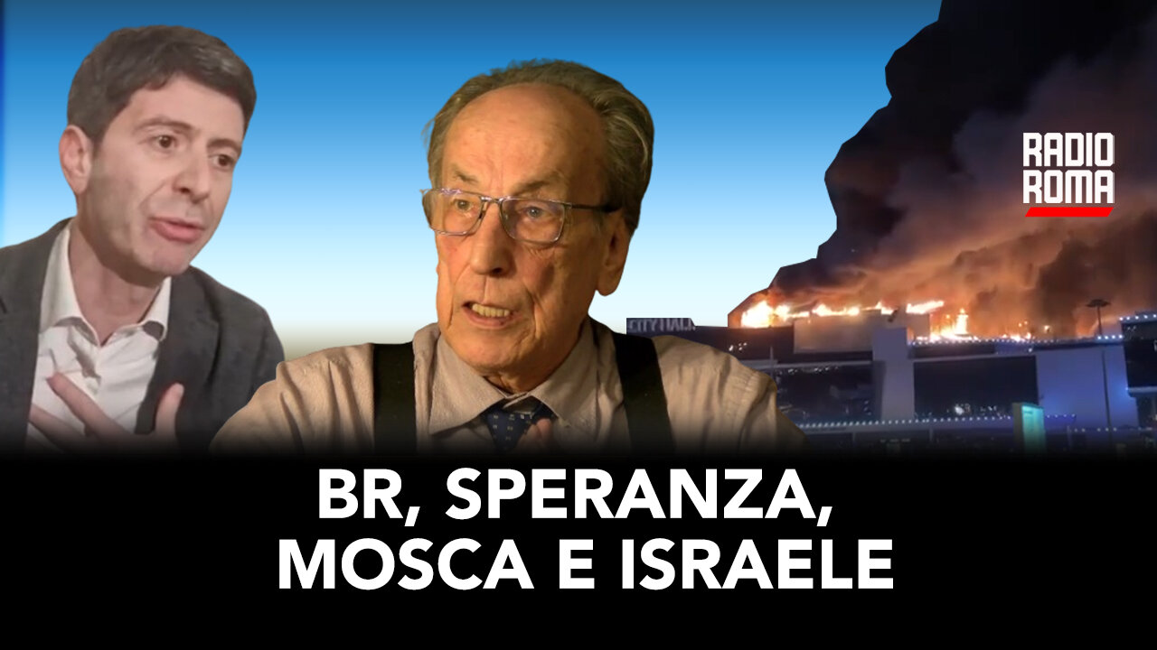 BR, SPERANZA, MOSCA E ISRAELE (Con Augusto Sinagra)